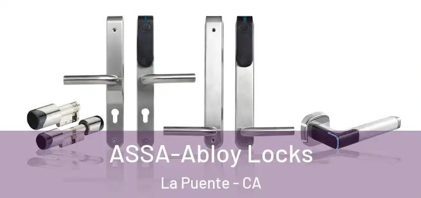 ASSA-Abloy Locks La Puente - CA