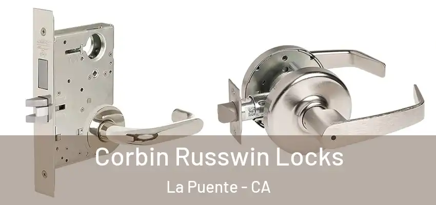  Corbin Russwin Locks La Puente - CA