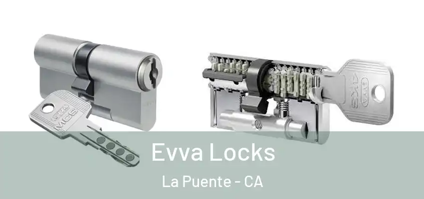  Evva Locks La Puente - CA